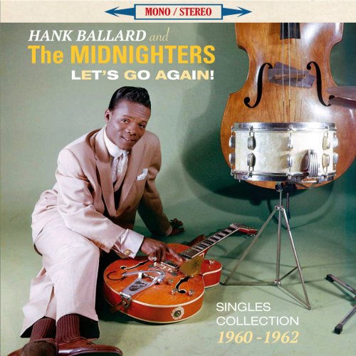 Hank Ballard & The Midnighters - Let's Go Again! (2015)
