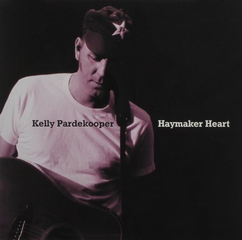 Kelly Pardekooper - Haymaker Heart (2005)