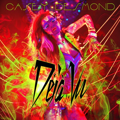 Casey Desmond - Déjà Vu (2022)