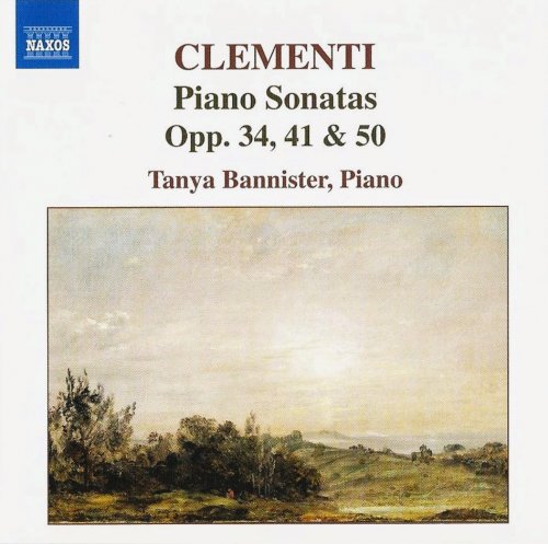Tanya Bannister - Clementi: Piano Sonatas opp. 34, 41 & 50 (2006) CD-Rip