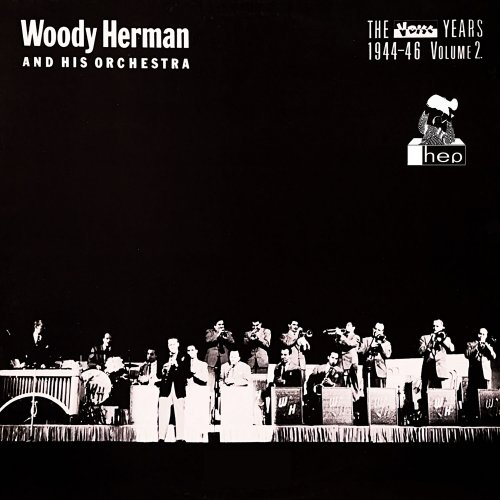 Woody Herman & His Orchestra - The V Disc Years 1944-46, Vol. 2 (2023) Hi Res