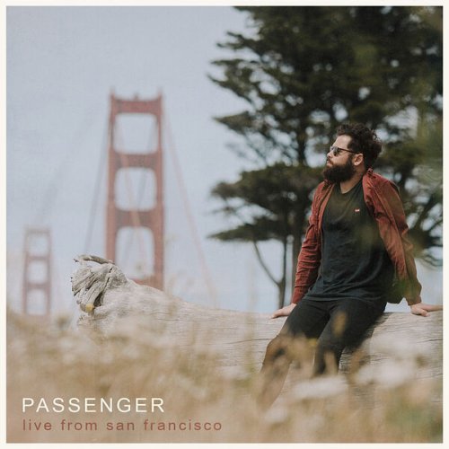 Passenger - Passenger (Live from San Francisco) (2023) Hi Res
