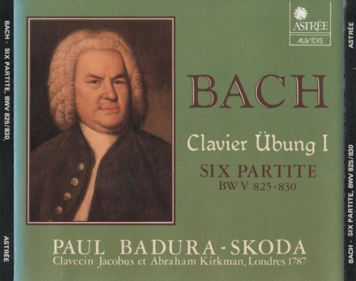 Paul Badura-Skoda - Bach: Clavier Übung I Six Partite BWV 825-830 (1987)