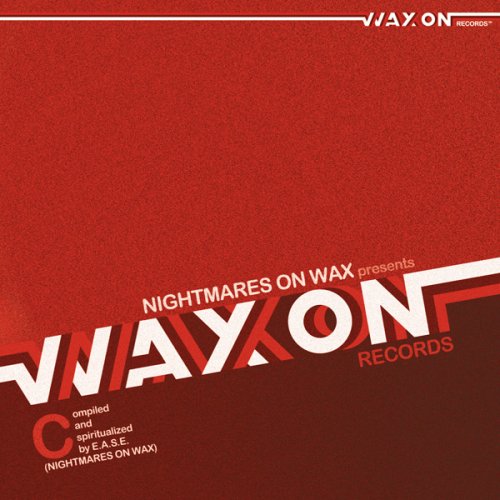 Nightmares on Wax - Wax On Records Vol. 3 (2010)