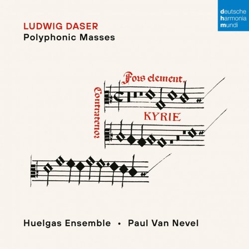 Huelgas Ensemble & Paul Van Nevel - Ludwig Daser: Polyphonic Masses (2023) [Hi-Res]