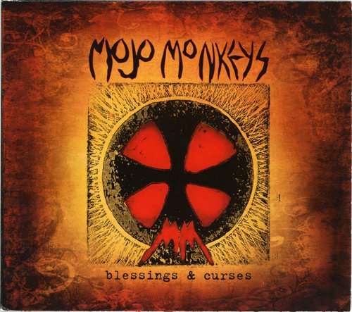 Mojo Monkeys - Blessing & Curses (2010)