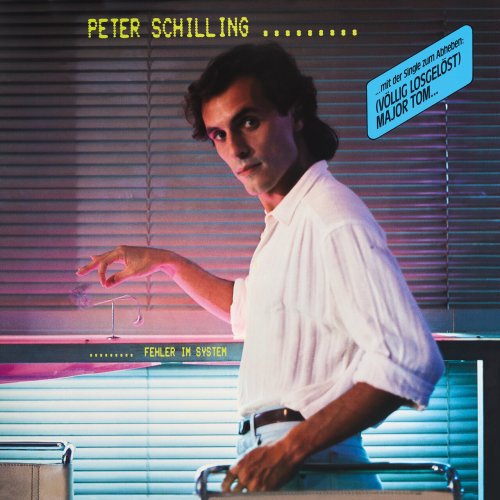 Peter Schilling - Fehler im System (2023 Remaster) (2023)