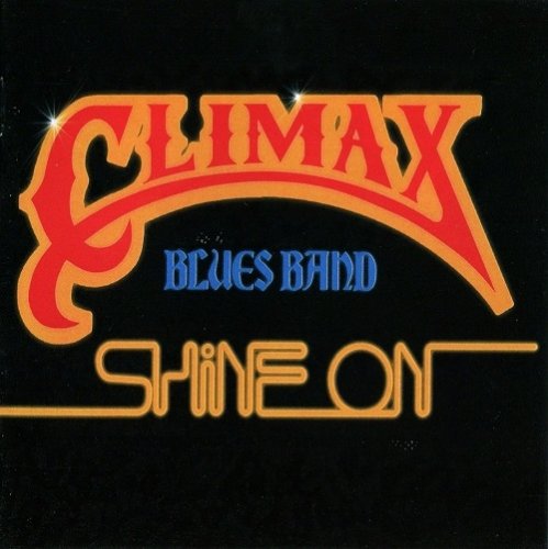 Climax Blues Band - Shine On (Reissue) (1978/2012)