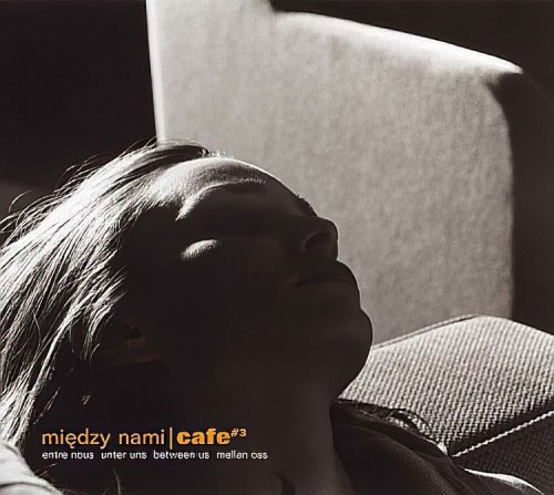 VA - Między Nami Cafe 3 (2003) FLAC