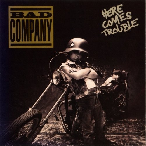 Bad Company - Here Comes Trouble (1992)