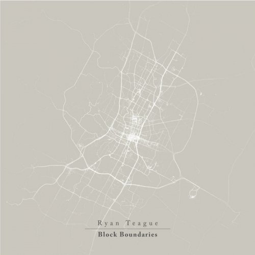 Ryan Teague - Block Boundaries (2014)