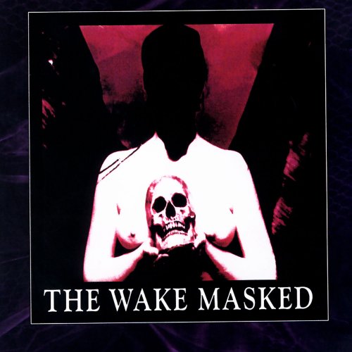 The Wake - Masked (2005)