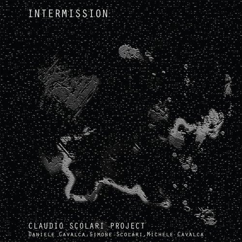 Claudio Scolari Project - Intermission (2023)