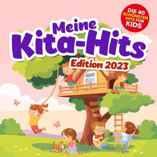 VA - Meine Kita Hits - Die 40 schönsten Hits für Kids Edition 2023 (2023)