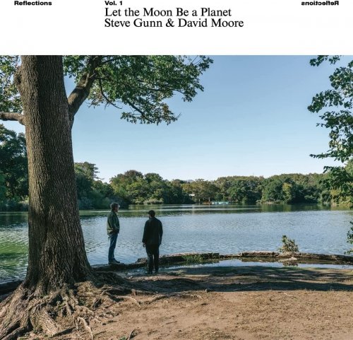 Steve Gunn and David Moore - Let the Moon Be a Planet (2023) [Hi-Res]