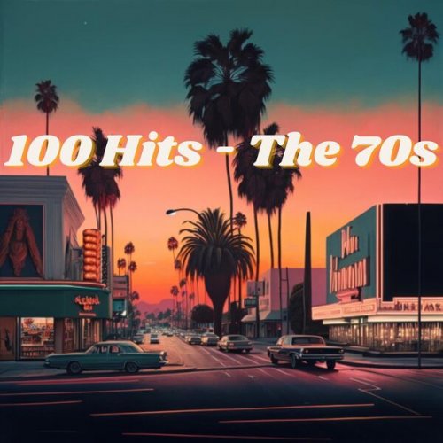 VA - 100 Hits: The 70s (2023)