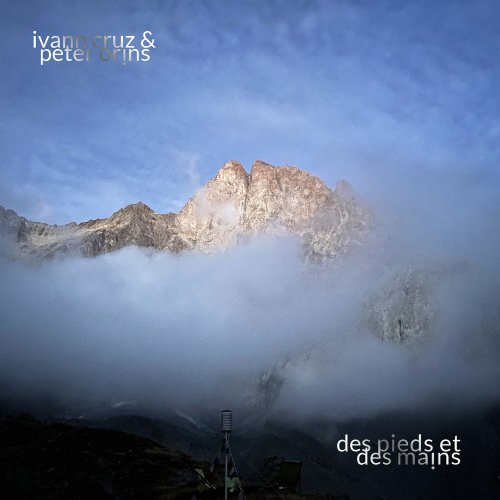 Ivann Cruz & Peter Orins - Des pieds et des mains (2023) [Hi-Res]