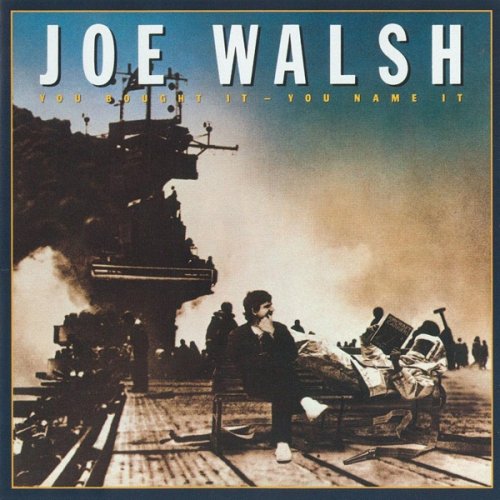 Joe Walsh - You Bought It - You Name It (1983/2008)