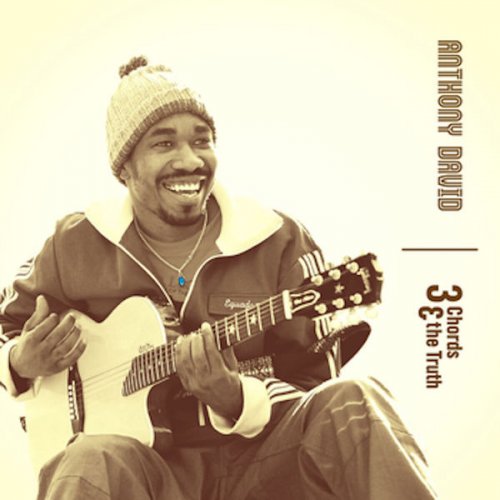 Anthony David - Three Chords & The Truth (2004)