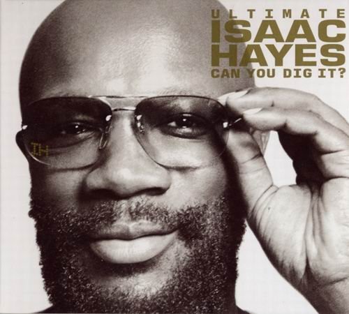 Isaac Hayes - Ultimate Isaac Hayes: Can You Dig It? (2005) CD Rip