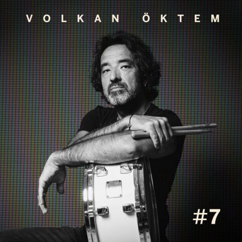 Volkan Oktem - #7 (2023) Hi Res