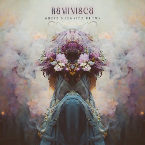 Where Mermaids Drown - Reminisce (2023)