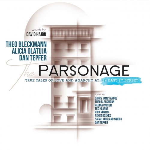 Theo Bleckmann / Alicia Olatuja / Dan Tepfer / David Hajdu - The Parsonage (2023) [Hi-Res]