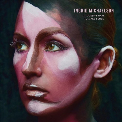 Ingrid Michaelson - It Doesnt Have to Make Sense (2016)
