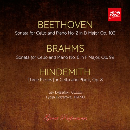 Lev Evgrafov, Lydija Evgrafova - Lev Evgrafov (cello) and Lydija Evgrafova (piano) Plays Beethoven, Brahms and Hindemith (2023)
