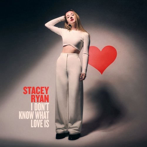Stacey Ryan - I Don't Know What Love Is (2023) Hi Res