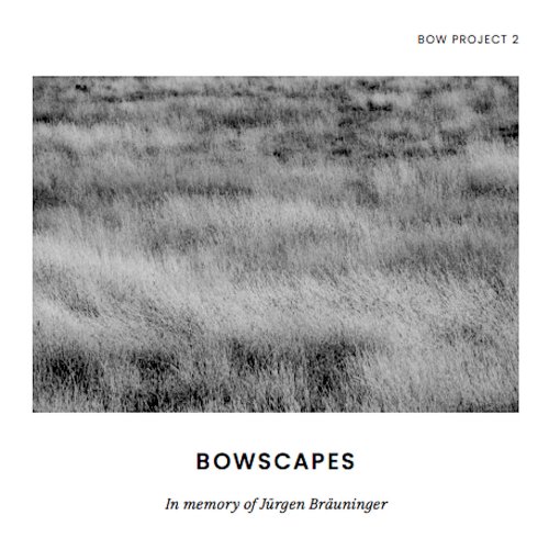 VA - Bowscapes (Bow Project 2) (2023) [Hi-Res]