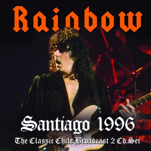 Rainbow - Santiago 1996: The Classic Chile Broadcast (2023)