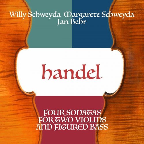 Willy Schweyda - Handel: Four Sonatas for Two Violins and Figured Bass (2023)
