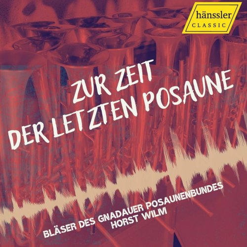 Gnadauer Posaunenbund - Zur Zeit der letzten Posaune (2023)