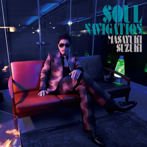 Masayuki Suzuki - SOUL NAVIGATION (2023) [Hi-Res]