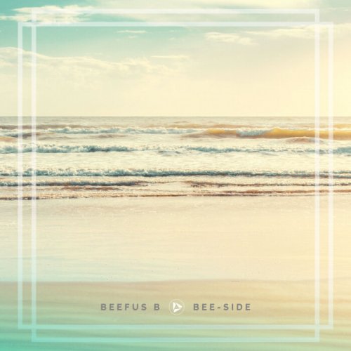 Beefus B - Bee-Side (2023)