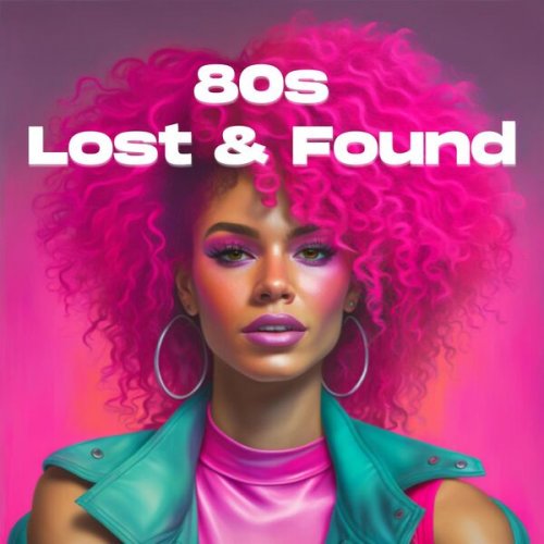 VA - 80s Lost & Found (2023)
