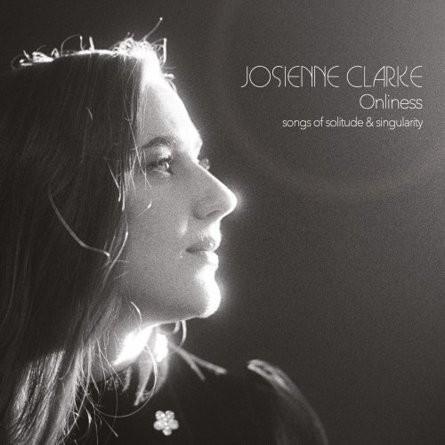 Josienne Clarke - Onliness (2023) [Hi-Res]