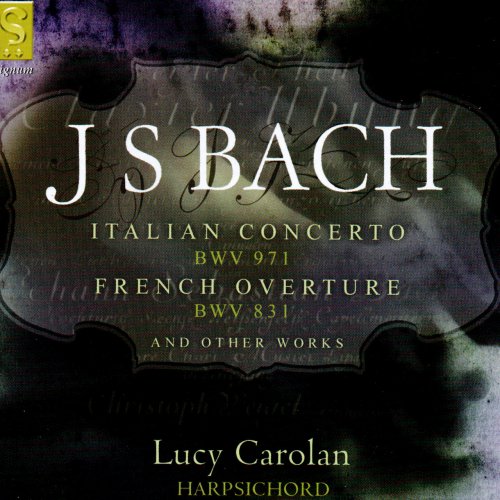 Lucy Carolan - J.S. Bach: Italian Concerto & French Overture (2009)