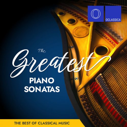 VA - The Best of Classical Music – The Greatest Piano Sonatas (2023)