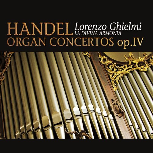Margaret Koll, Luca Pianca, La Divina Armonia - Handel: Organ Concertos Op. 4 (2008)