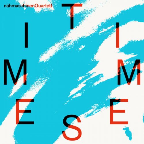 Nähmaschinen Quartett - Times (2023)