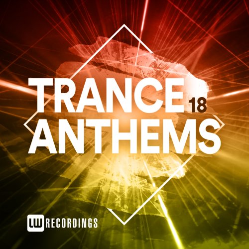 VA - Trance Anthems, Vol. 18 (2023) FLAC