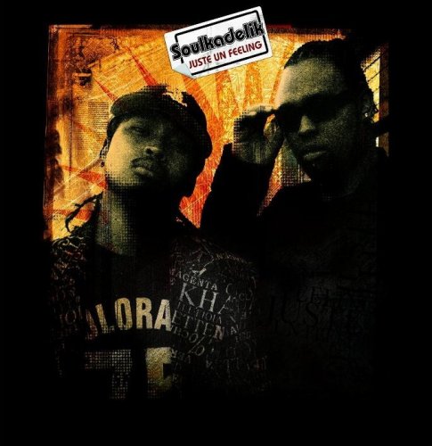 Soulkadelik - Juste Un Feeling (2005)