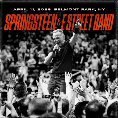Bruce Springsteen & The E Street Band - 2023-04-11 UBS Arena, Belmont Park, NY (2023)