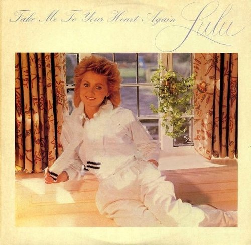 Lulu - Take Me To Your Heart Again (1982)