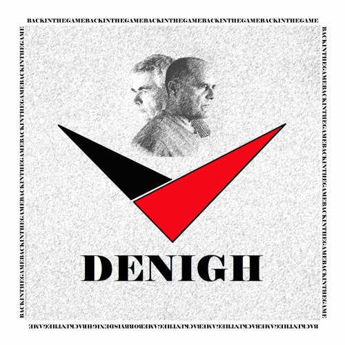 Denigh - Back in the Game (2023)
