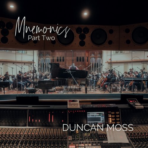 Duncan Moss - Mnemonics - Part 2 (Piano and Orchestra) (2023) [Hi-Res]