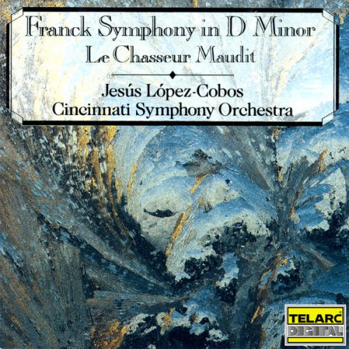Jesús López-Cobos - Franck: Symphony in D Minor, FWV 48 & Le chasseur maudit, FWV 44 (1990)