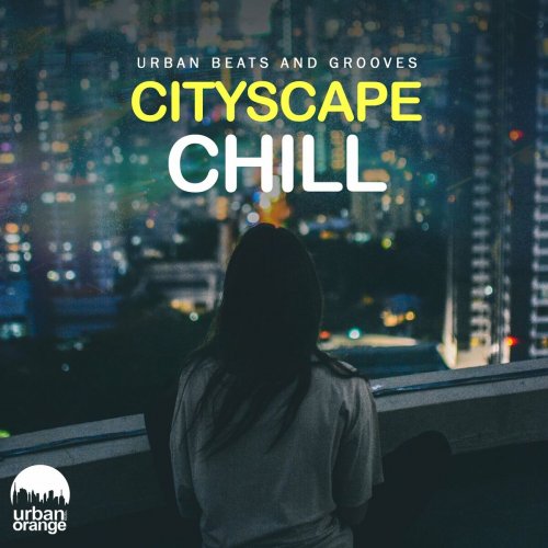 VA - Cityscape Chill: Urban Beats and Grooves (2023)